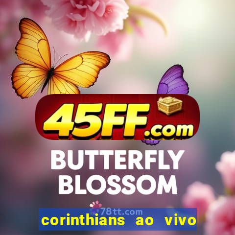 corinthians ao vivo multi canal
